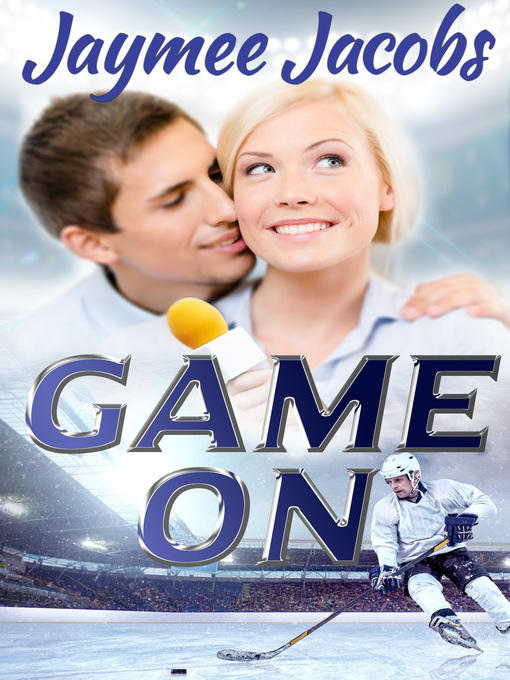 Title details for Game On by Jaymee Jacobs - Available